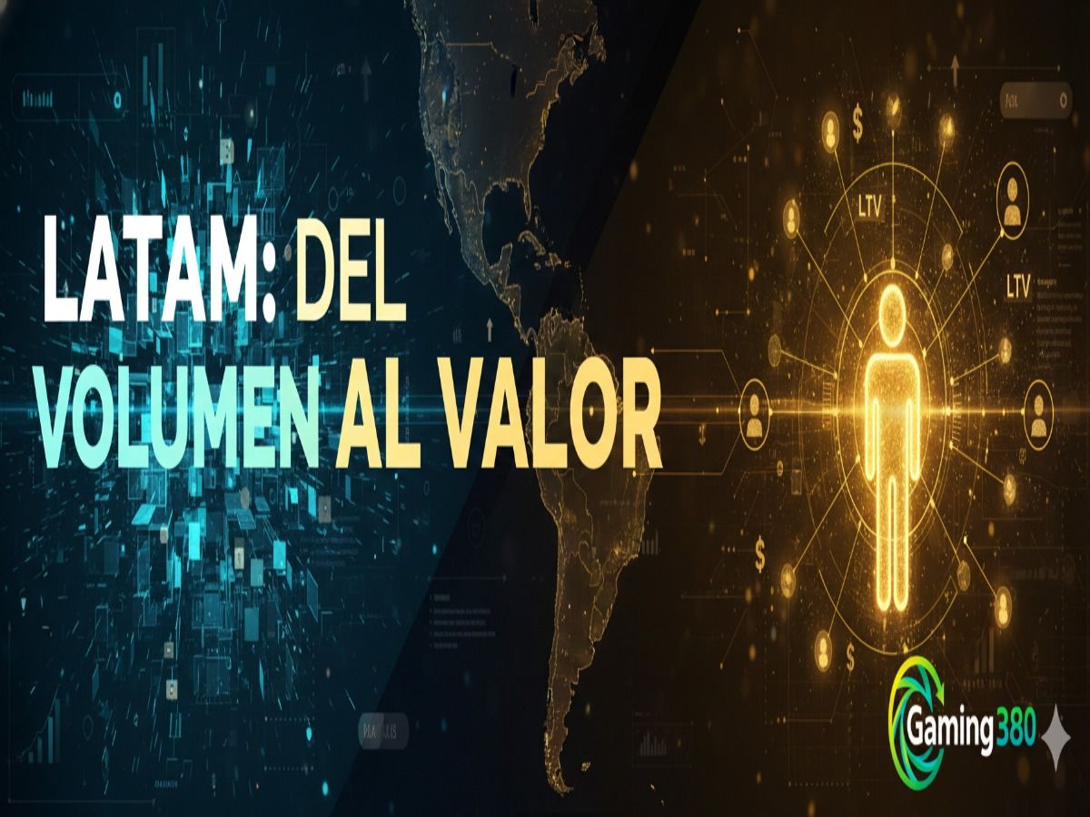 Del volumen al valor: jugadores de alto LTV en Latam